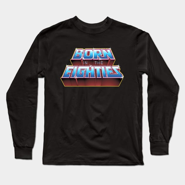 BORN IN THE EIGHTIES Long Sleeve T-Shirt by Skullpy